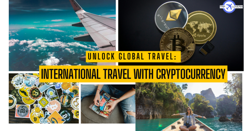 international travel with cryptocurrency