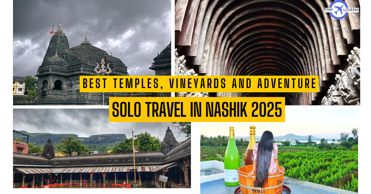 Solo Travel in Nashik 2025: Best Temples, Vineyards and Adventure